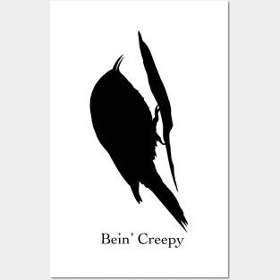 Bein’ Creepy - Brown Creeper Birdwatching Humour Posters and Art